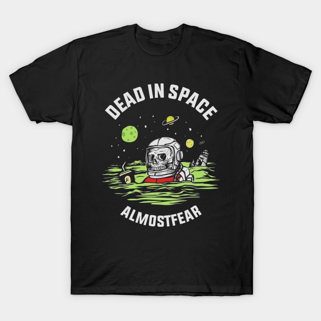 dead in space T-Shirt by sandiakmar4life